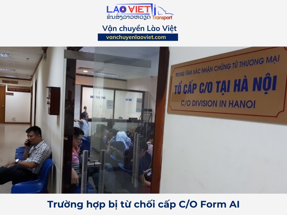 truong-hop-bi-tu-choi-cap-co-form-ai-vanchuyenlaoviet