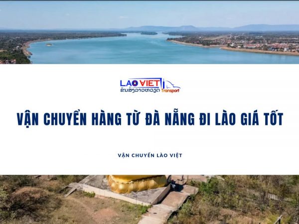 van-chuyen-hang-tu-da-nang-di-lao-gia-tot-vanchuyenlaoviet
