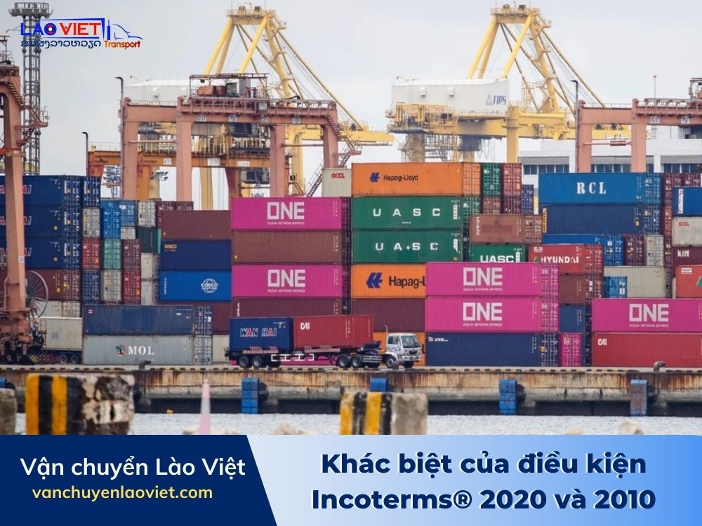 khac-biet-cua-dieu-kien-incoterms®-2020-va-2010-vanchuyenlaoviet