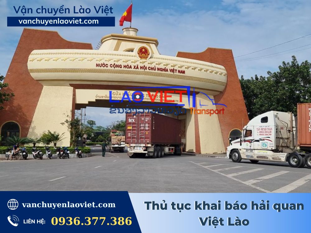 thu-tuc-khai-bao-hai-quan-viet-lao-vanchuyenlaoviet