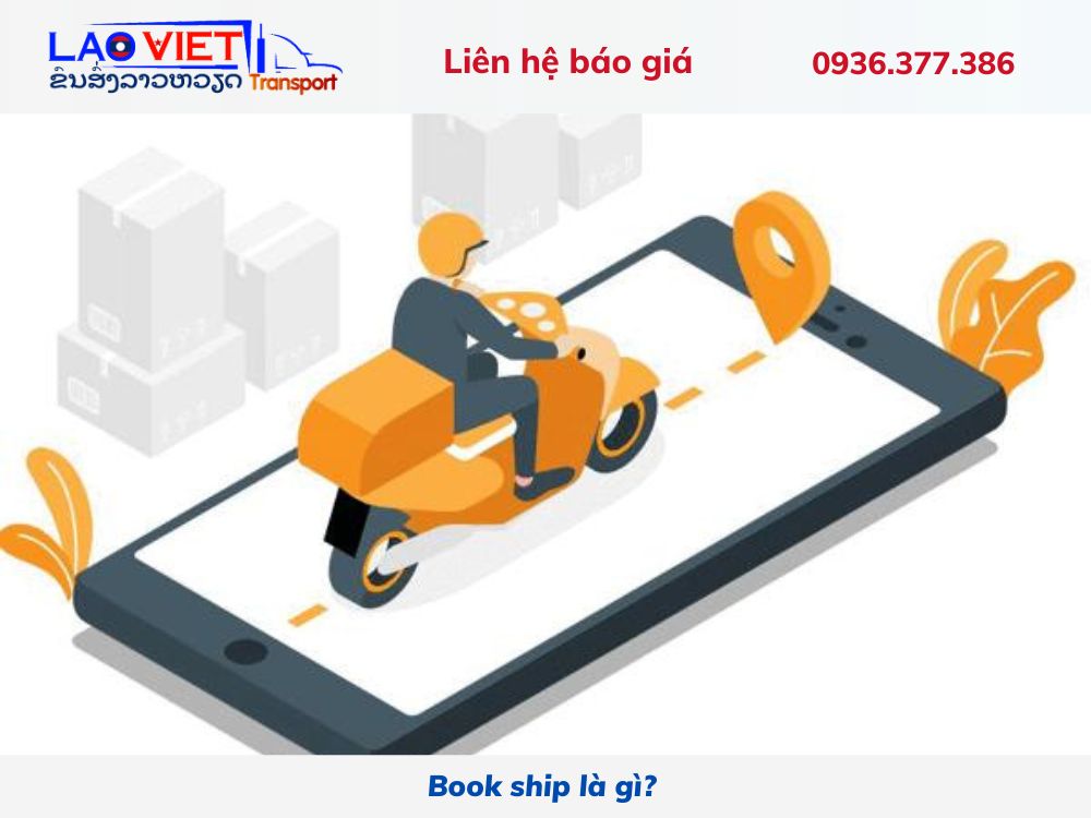 Book Ship Là Gì? Tìm Hiểu Về Dịch Vụ Giao Hàng Tiện Lợi Này