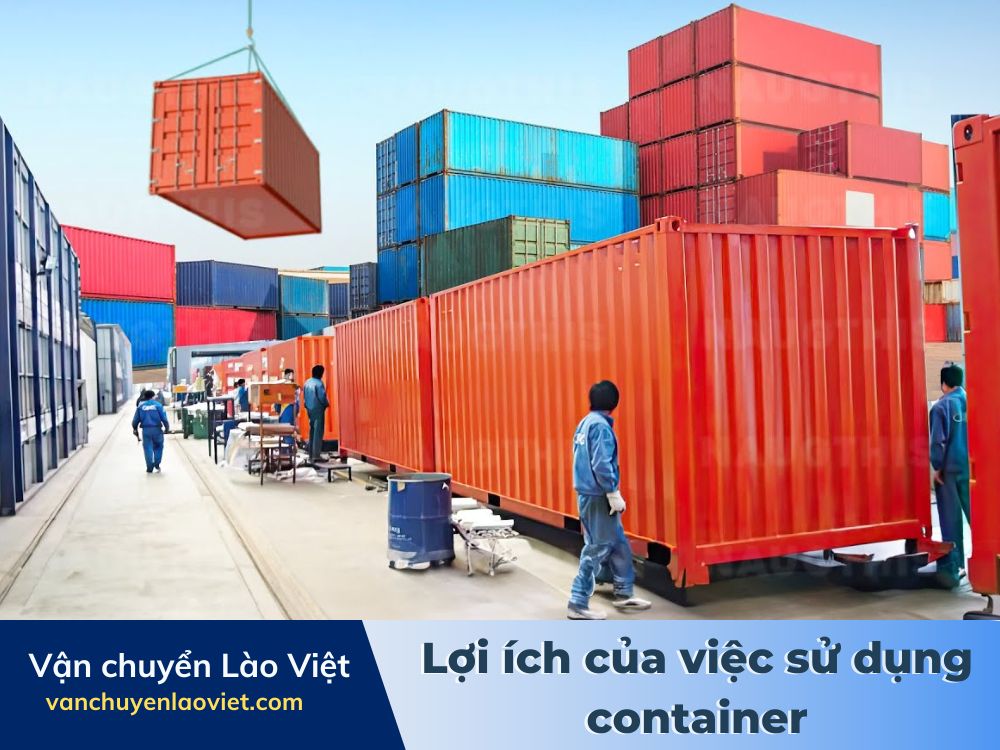 loi-ich-cua-viec-su-dung-container-vanchuyenlaoviet