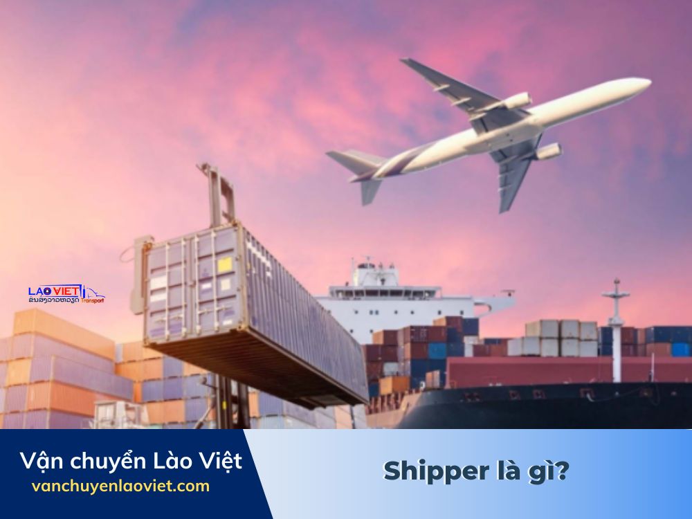 shipper-la-gi-vanchuyenlaoviet