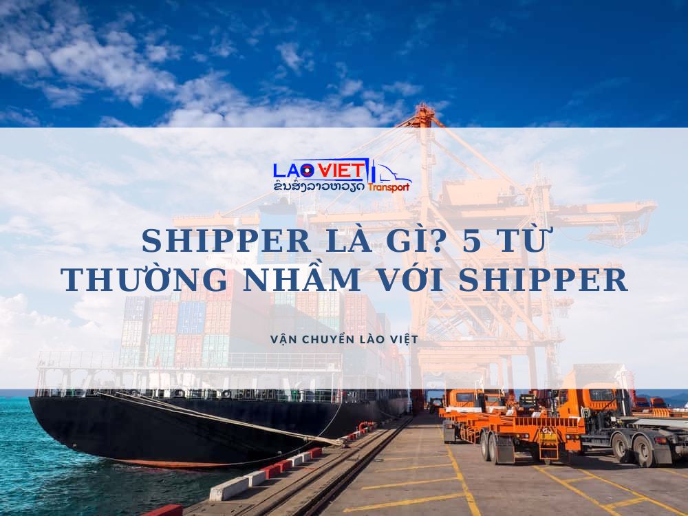 shipper-la-gi-vanchuyenlaoviet (2)