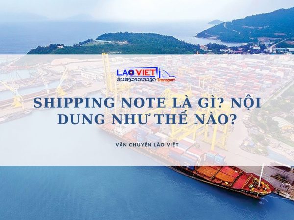 shipping-note-la-gi-noi-dung-nhu-the-nao-vanchuyenlaoviet