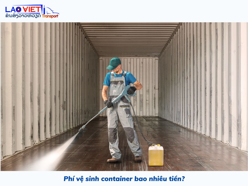 phi-ve-sinh-container-bao-nhieu-tien-vanchuyenlaoviet