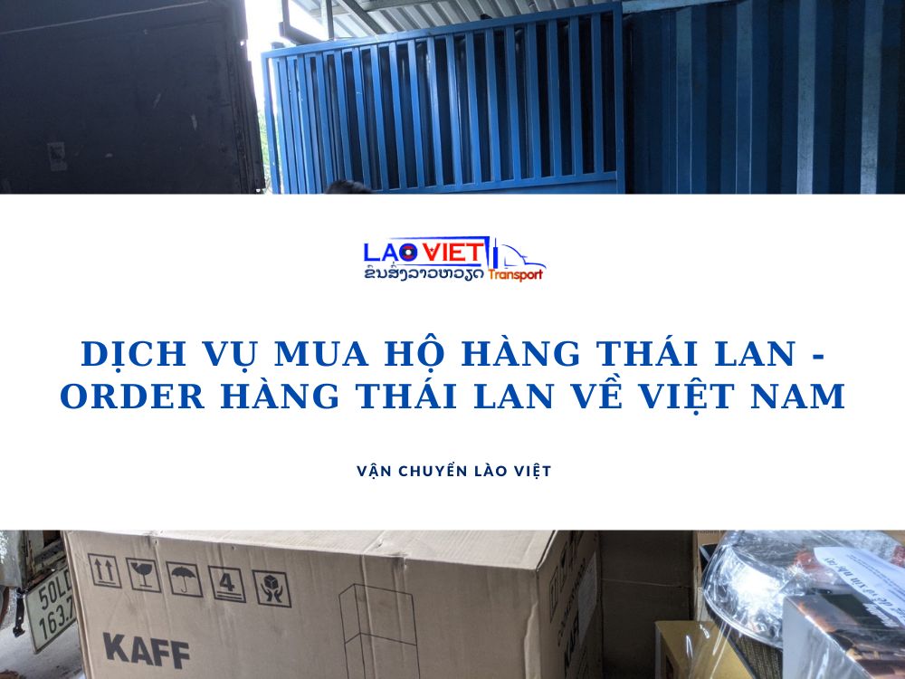 dich-vu-mua-ho-hang-thai-lan-order-hang-thai-lan-ve-viet-nam-vanchuyenlaoviet