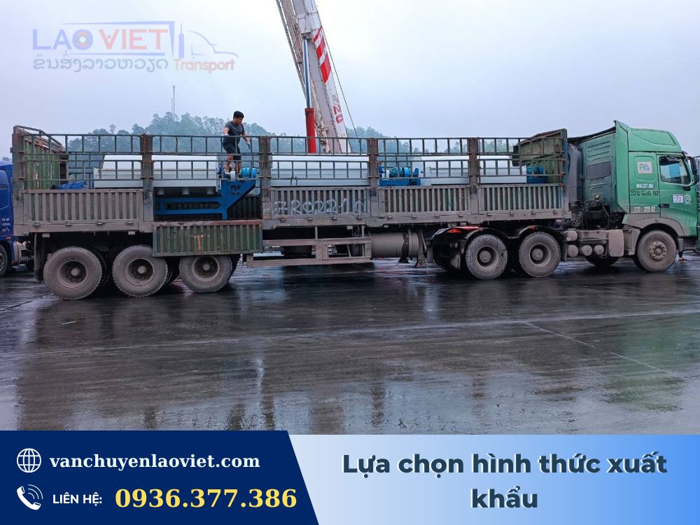 lua-chon-hinh-thuc-xuat-khau-vanchuyenlaoviet