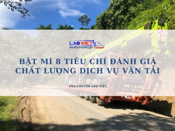 bat-mi-8-tieu-chi-danh-gia-chat-luong-dich-vu-van-tai-vanchuyenlaoviet