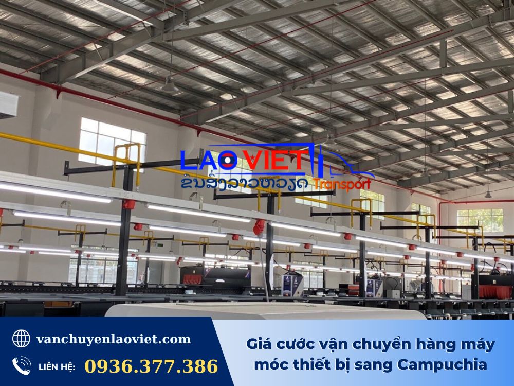 gia-cuoc-van-chuyen-hang-may-moc-thiet-bi-sang-campuchia-vanchuyenlaoviet