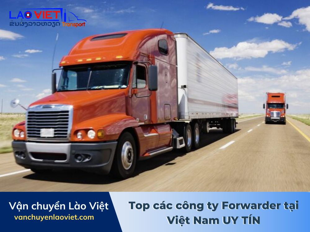 top-cac-cong-ty-forwarder-tai-viet-nam-uy-tin-vanchuyenlaoviet