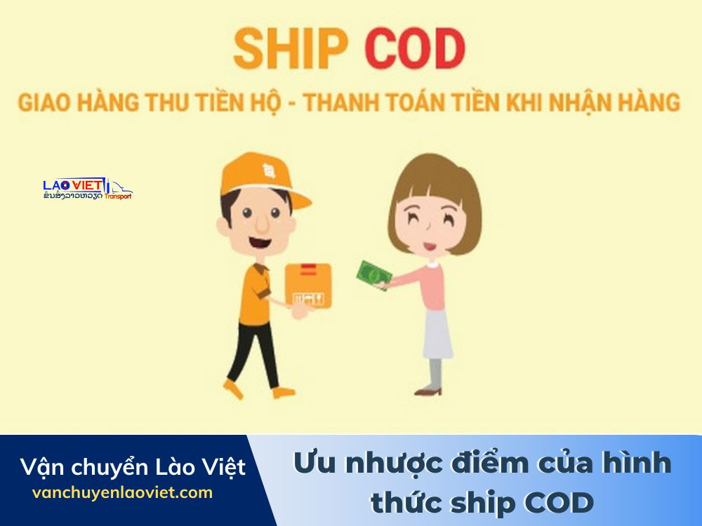 uu-nhuoc-diem-cua-hinh-thuc-ship-cod-vanchuyenlaoviet