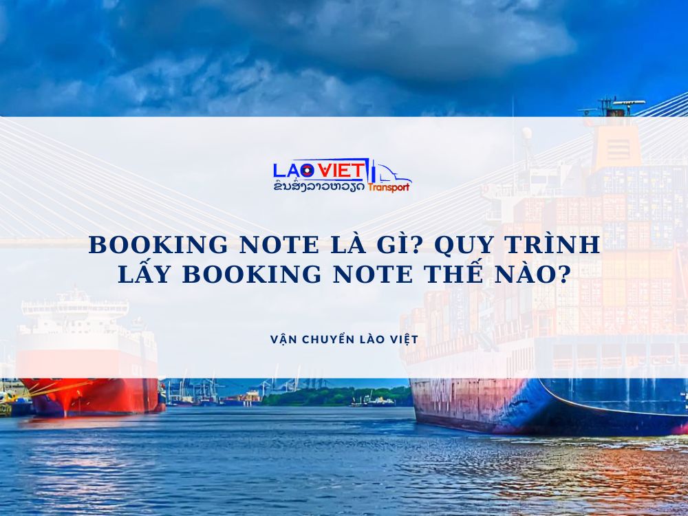 booking-note-la-gi-quy-trinh-lay-booking-note-the-nao-vanchuyenlaoviet