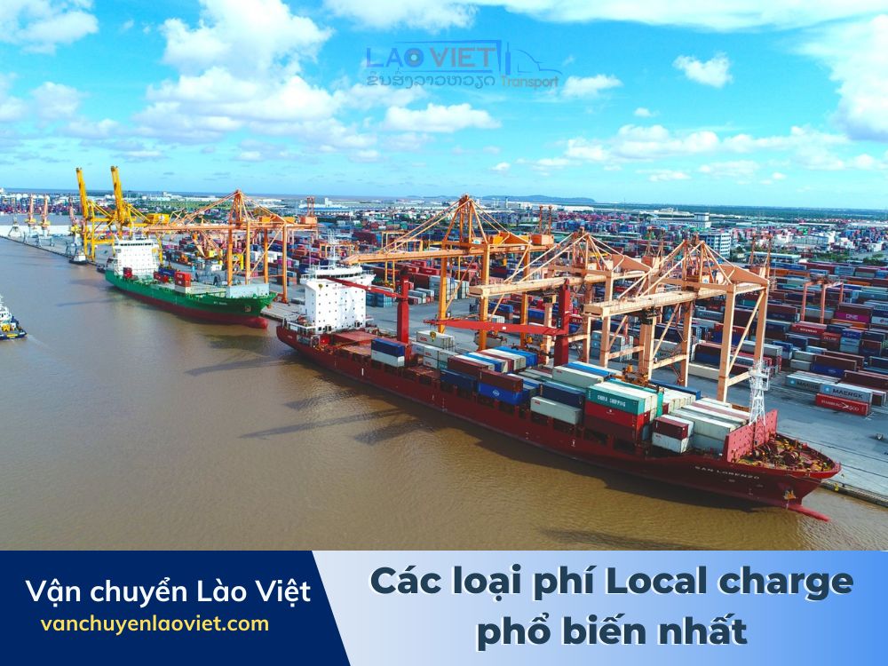 cac-loai-phi-local-charge-pho-bien-nhat-vanchuyenlaoviet