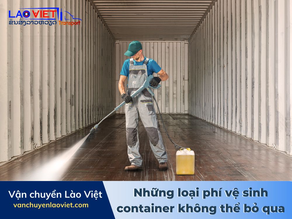 nhung-loai-phi-ve-sinh-container-khong-the-bo-qua-vanchuyenlaoviet