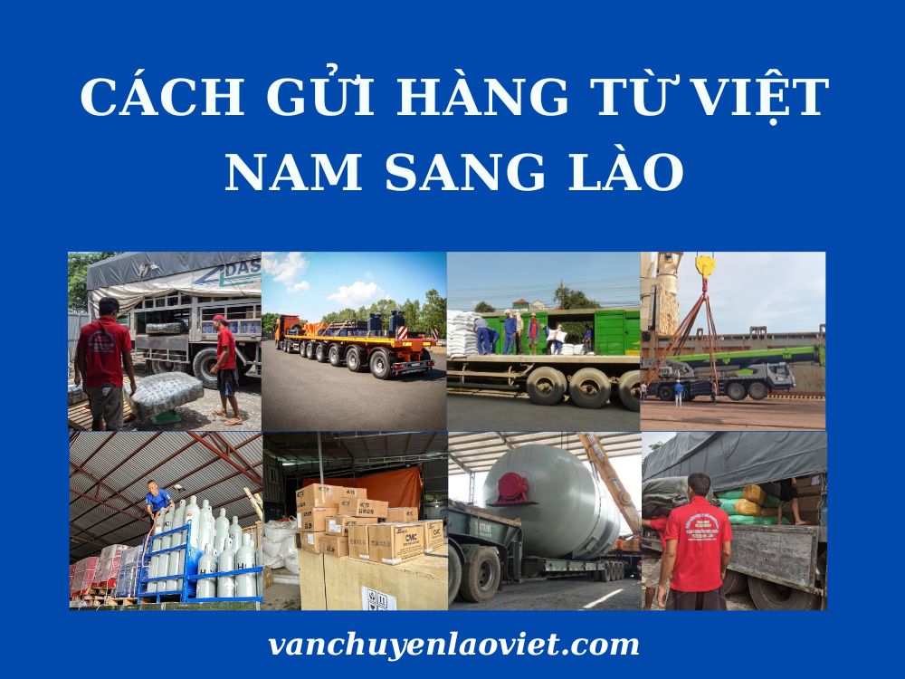 cach-gui-hang-tu-viet-nam-sang-lao-vanchuyenlaoviet