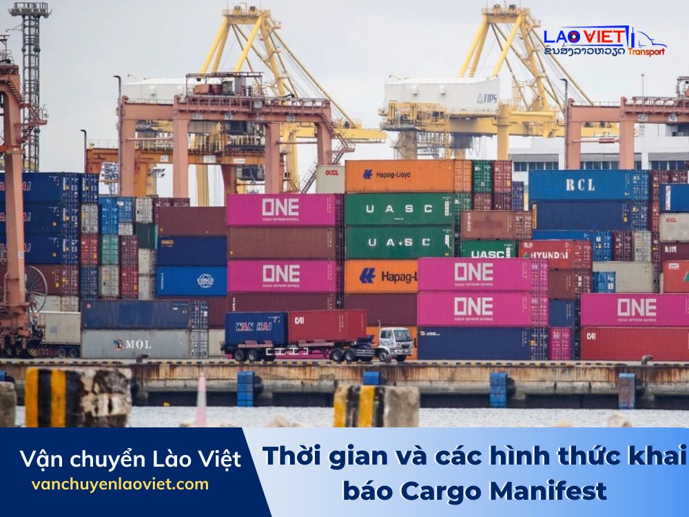 thoi-gian-va-cac-hinh-thuc-khai-bao-cargo-manifest-vanchuyenlaoviet