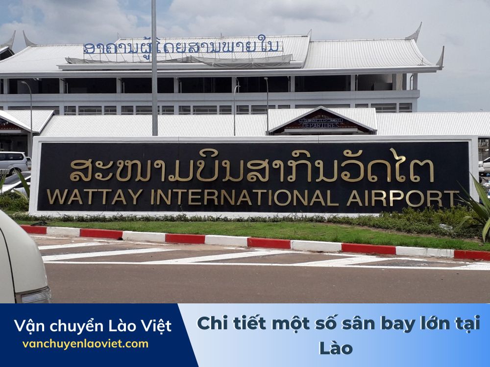 chi-tiet-mot-so-san-bay-lon-tai-lao-vanchuyenlaoviet