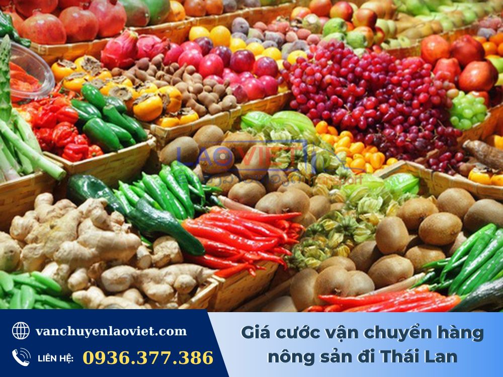 gia-cuoc-van-chuyen-hang-nong-san-di-thai-lan-vanchuyenlaoviet