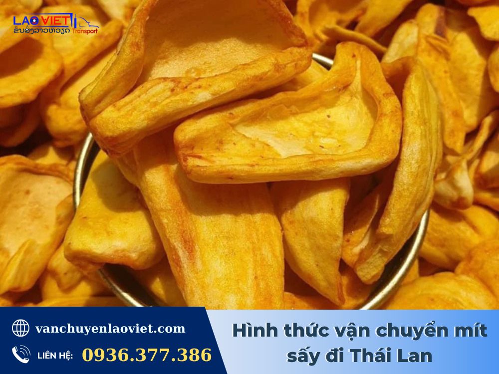 hinh-thuc-van-chuyen-mit-say-di-thai-lan-vanchuyenlaoviet