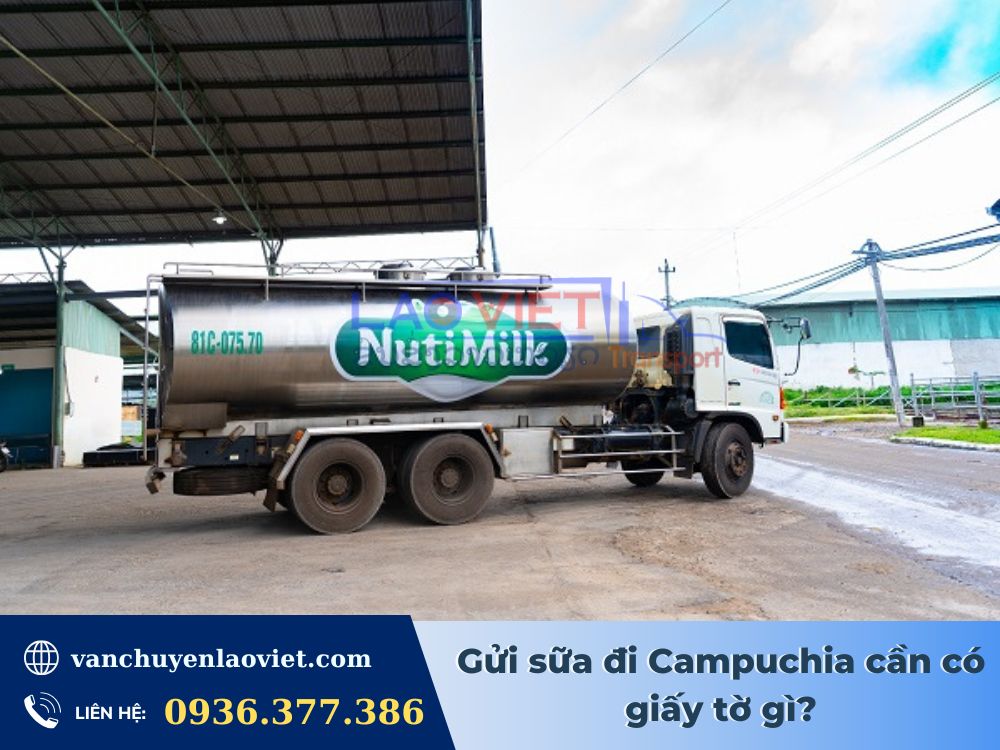 gui-sua-di-campuchia-can-co-giay-to-gi-vanchuyenlaoviet