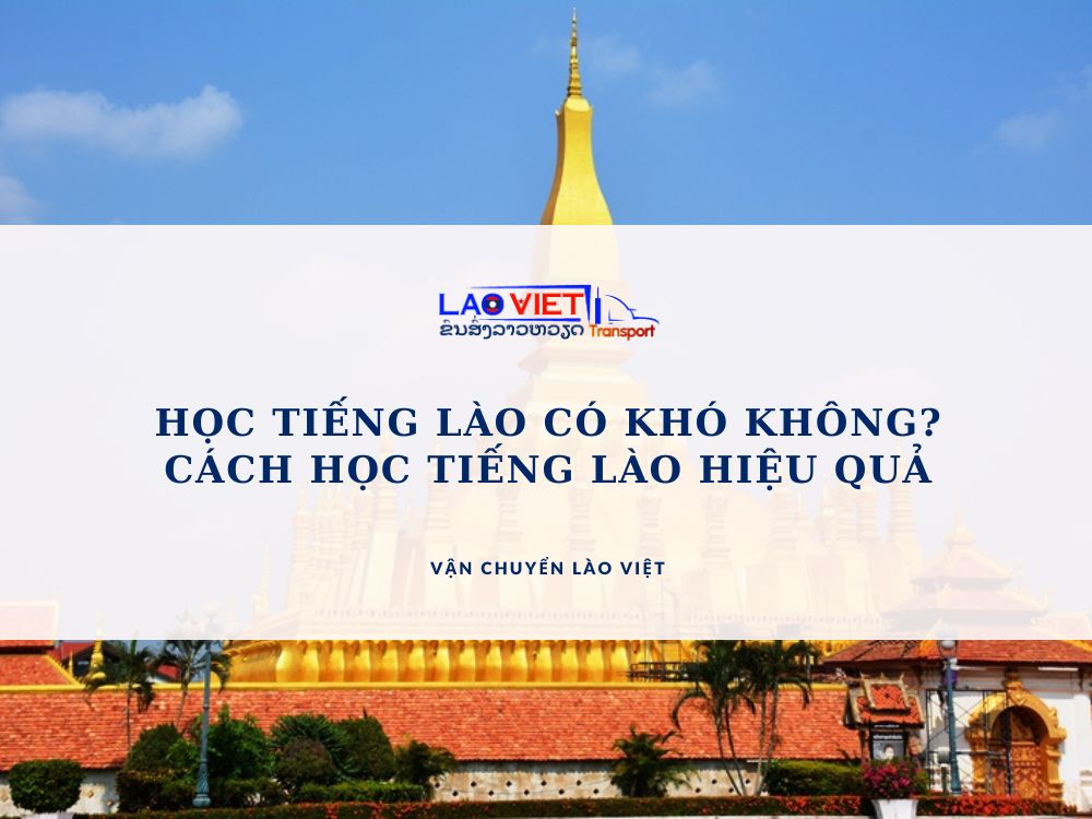 hoc-tieng-lao-co-kho-khong-vanchuyenlaoviet (2)