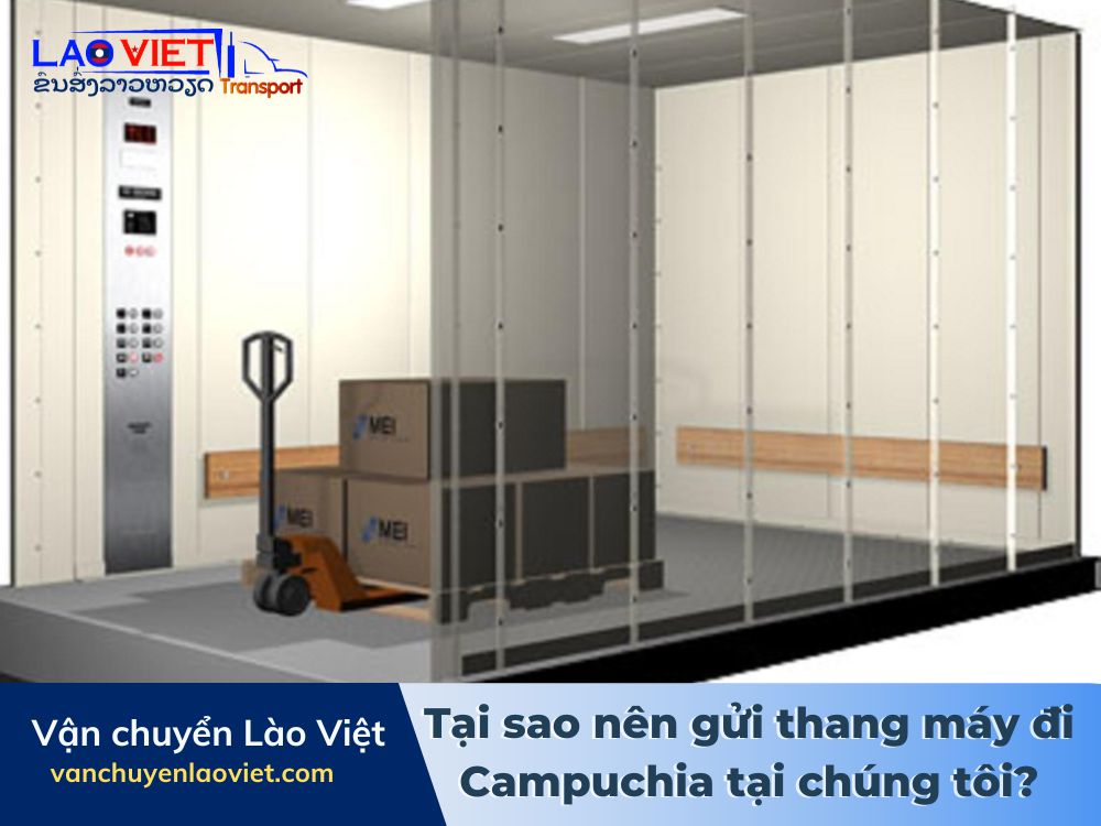 tai-sao-nen-gui-thang-may-di-campuchia-tai-chung-toi-vanchuyenlaoviet