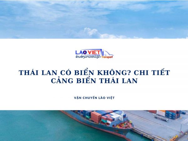 thai-lan-co-bien-khong-chi-tiet-cang-bien-thai-lan-vanchuyenlaoviet
