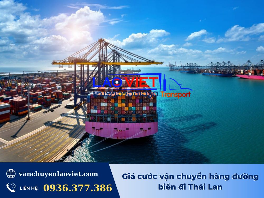 gia-cuoc-van-chuyen-hang-duong-bien-di-thai-lan-vanchuyenlaoviet