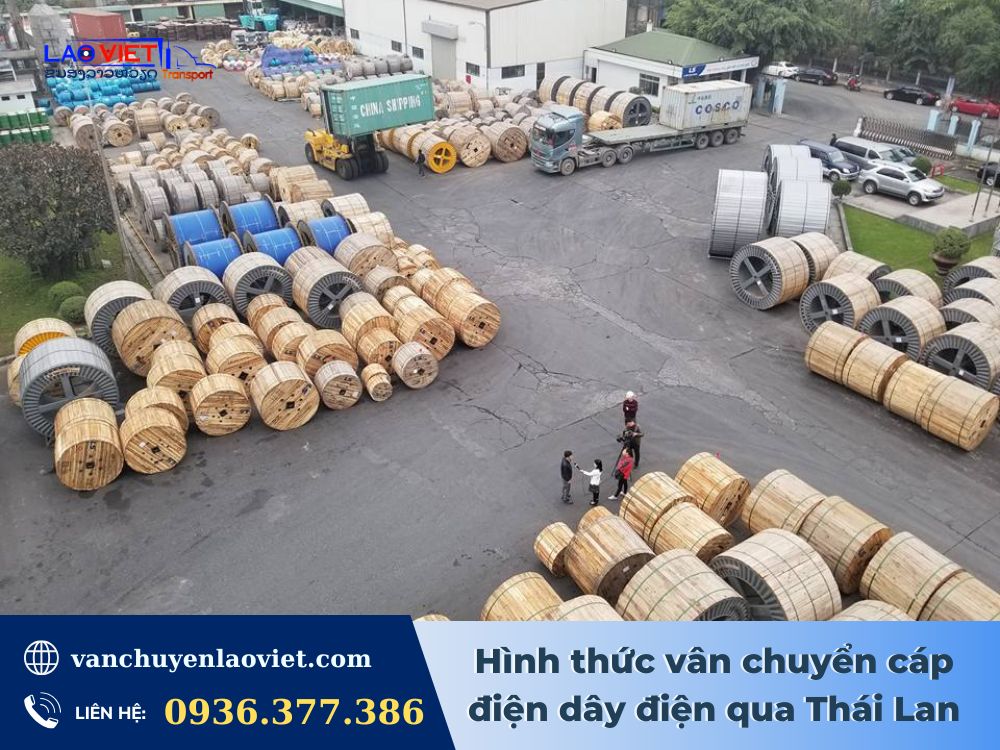 hinh-thuc-van-chuyen-cap-dien-day-dien-qua-thai-lan-vanchuyenlaoviet
