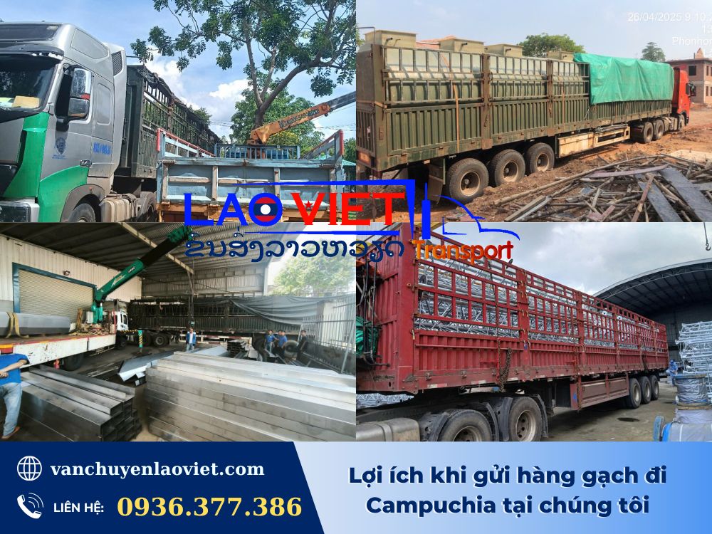 loi-ich-khi-gui-hang-gach-di-campuchia-tai-chung-toi-vanchuyenlaoviet