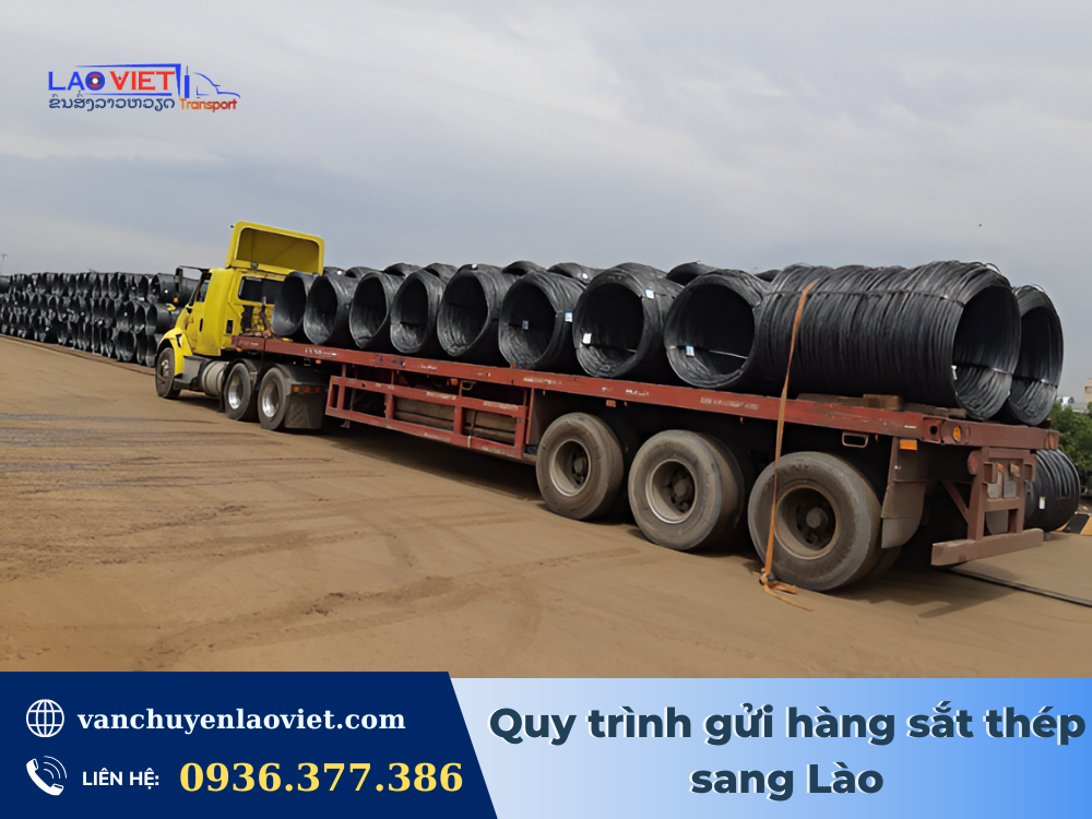 quy-trinh-gui-hang-sat-thep-sang-lao-vanchuyenlaoviet