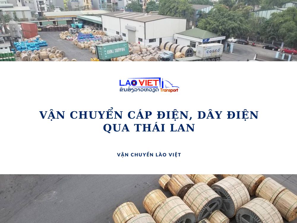 van-chuyen-cap-dien-day-dien-qua-thai-lan-vanchuyenlaoviet