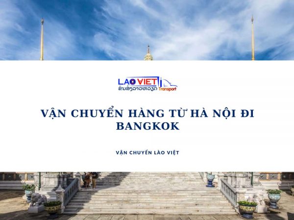 van-chuyen-hang-tu-ha-noi-di-bangkok-vanchuyenlaoviet