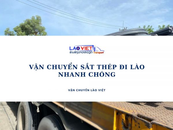 van-chuyen-sat-thep-qua-lao-gia-tot-vanchuyenlaoviet