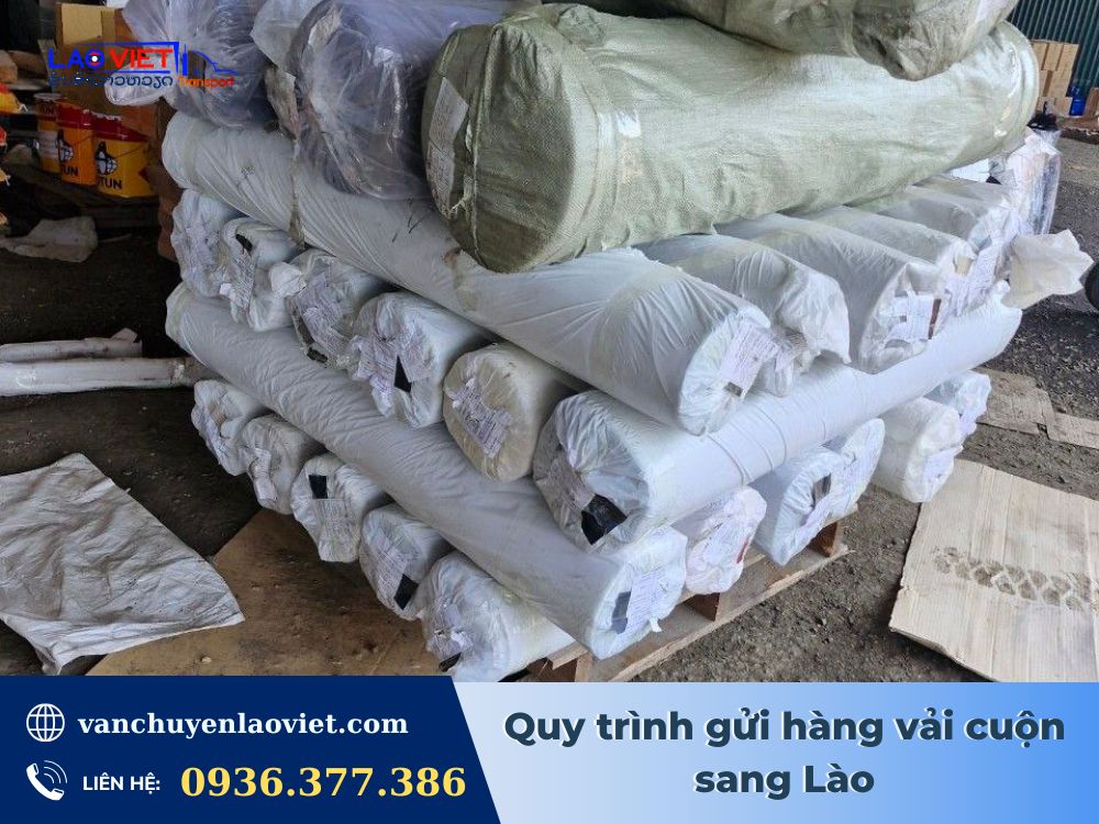 quy-trinh-gui-hang-vai-cuon-sang-lao-vanchuyenlaoviet