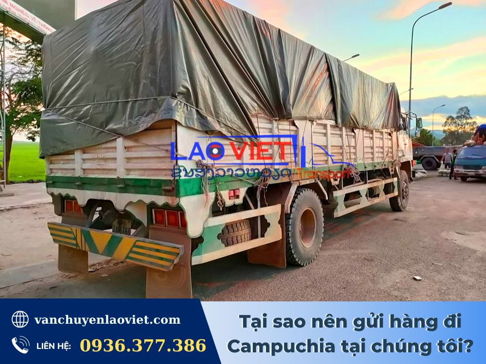 tai-sao-nen-gui-hang-di-campuchia-tai-chung-toi-vanchuyenlaoviet