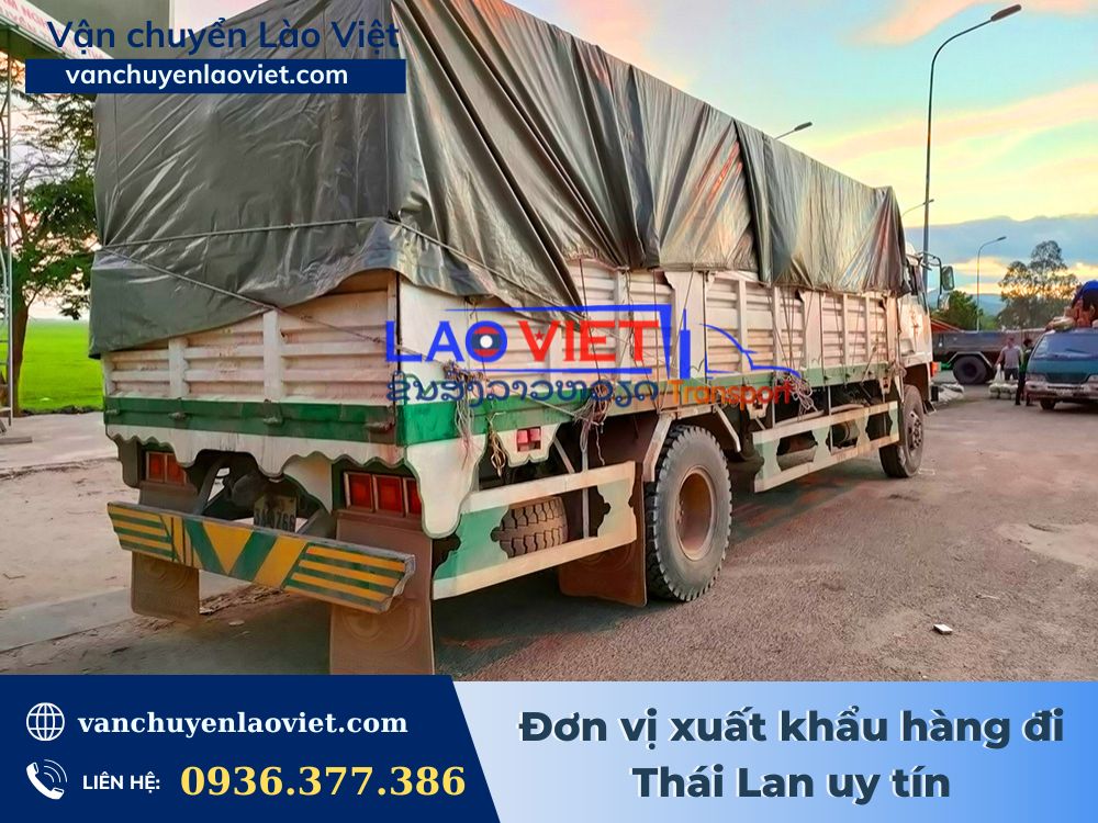 don-vi-xuat-khau-hang-di-thai-lan-uy-tin-vanchuyenlaoviet