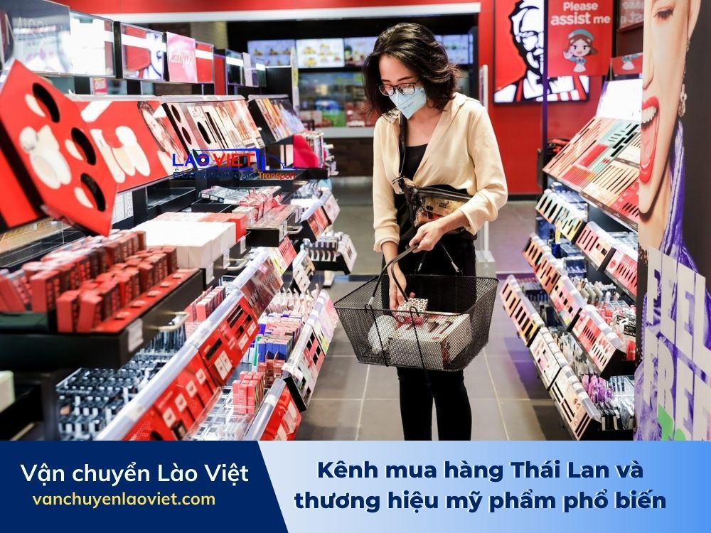 kenh-mua-hang-thai-lan-va-thuong-hieu-my-pham-pho-bien-vanchuyenlaoviet