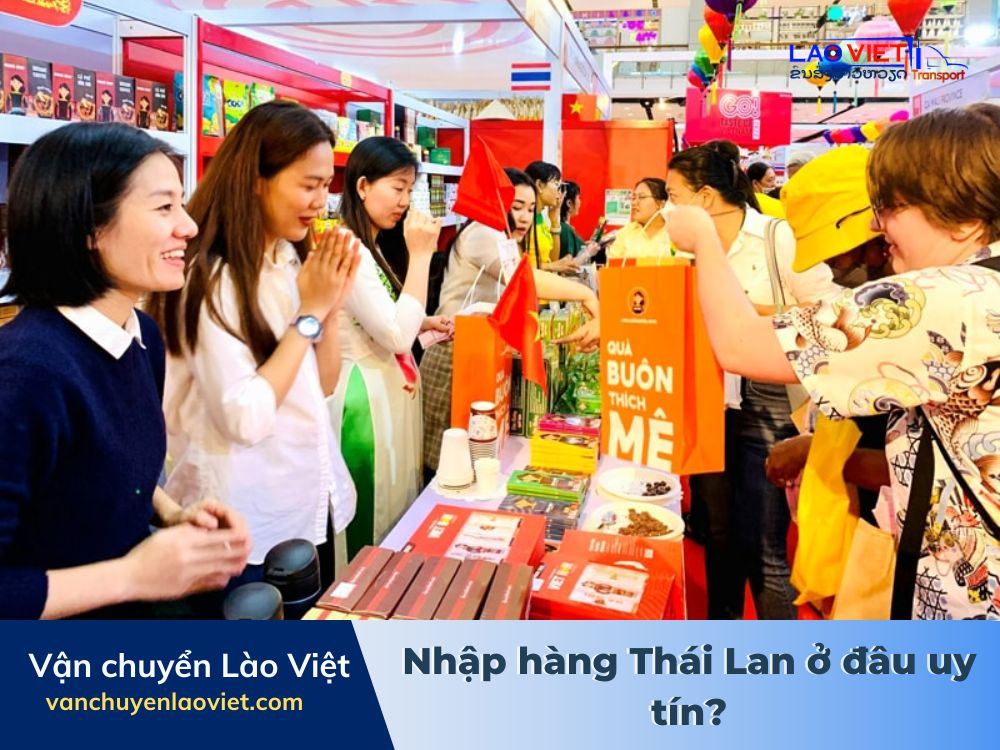 nhap-hang-thai-lan-o-dau-uy-tin-vanchuyenlaoviet