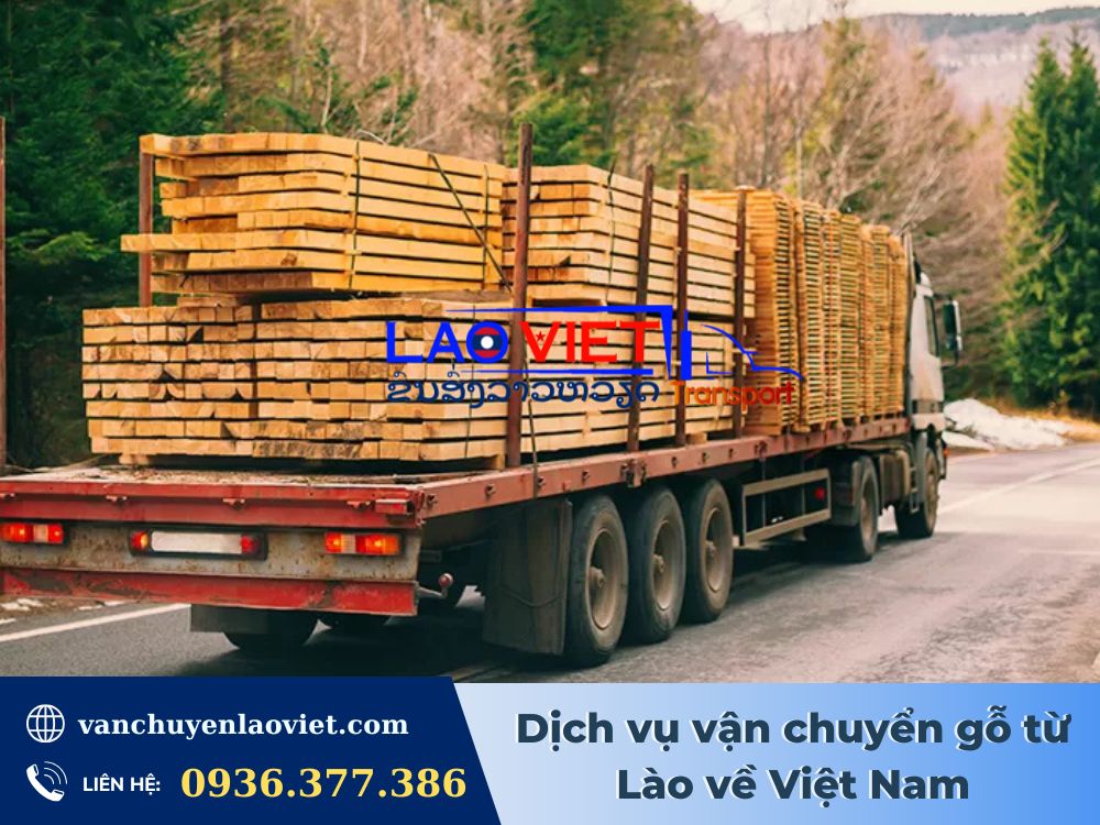 dich-vu-van-chuyen-go-tu-lao-ve-viet-nam-vanchuyenlaoviet