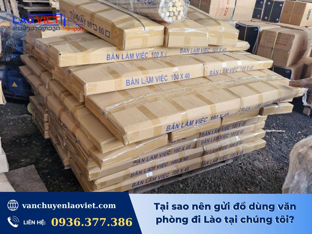 tai-sao-nen-gui-do-dung-van-phong-di-lao-tai-chung-toi-vanchuyenlaoviet