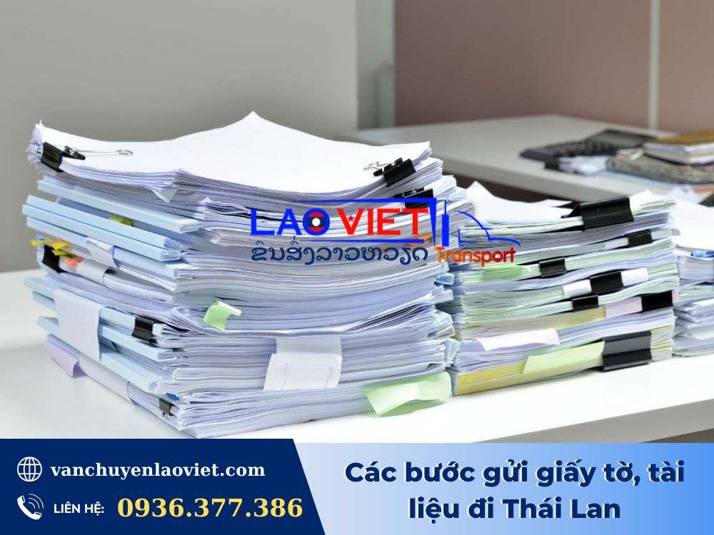 cac-buoc-gui-giay-to-tai-lieu-di-thai-lan-vanchuyenlaoviet