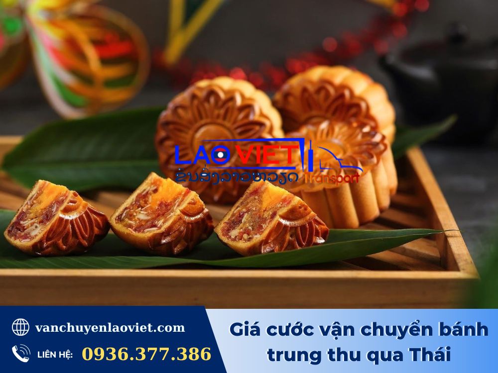 gia-cuoc-van-chuyen-banh-trung-thu-qua-thai-vanchuyenlaoviet