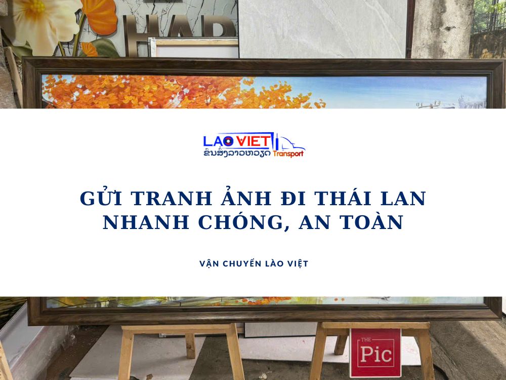 gui-tranh-anh-di-thai-lan-vanchuyenlaoviet