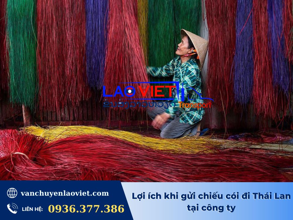 loi-ich-khi-gui-chieu-coi-di-thai-lan-tai-cong-ty-vanchuyenlaoviet