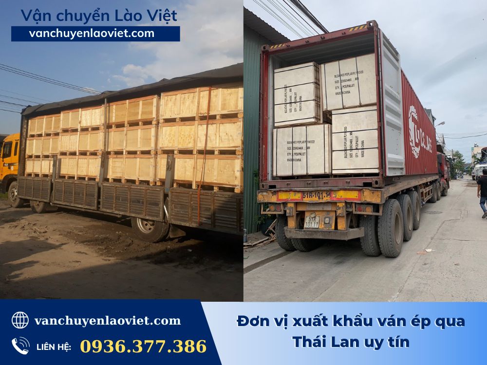 don-vi-xuat-khau-van-ep-qua-thai-lan-uy-tin-vanchuyenlaoviet