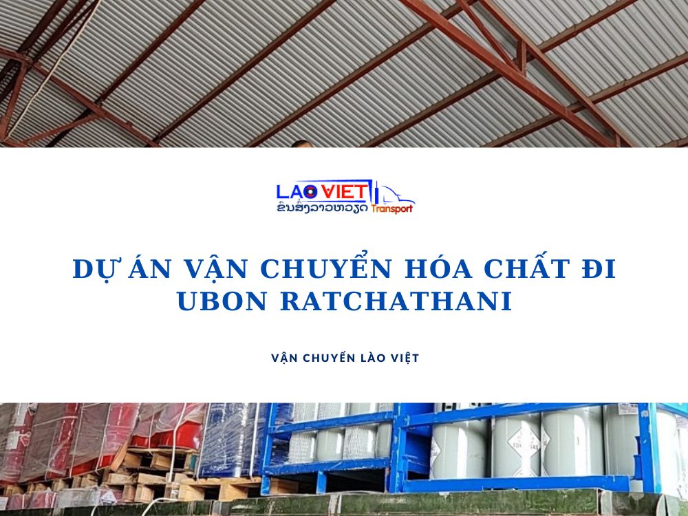 du-an-van-chuyen-hoa-chat-di-ubon-ratchathani-vanchuyenlaoviet