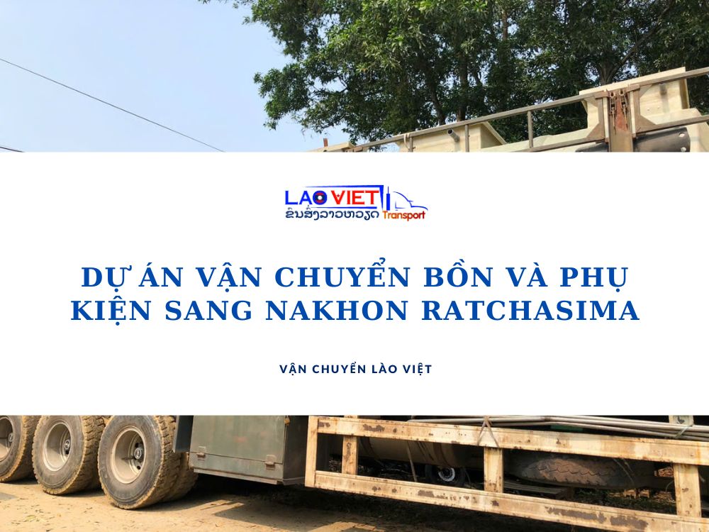 du-an-van-chuyen-bon-va-phu-kien-sang-nakhon-ratchasima-vanchuyenlaoviet