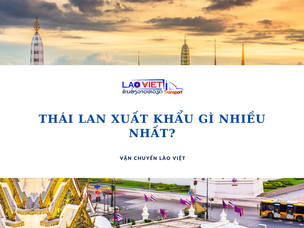 thai-lan-xuat-khau-gi-nhieu-nhat-vanchuyenlaoviet